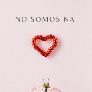 NO SOMOS NA'