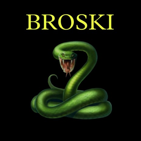 Broski | Boomplay Music