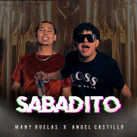 Sabadito ft. Angel Castillo | Boomplay Music