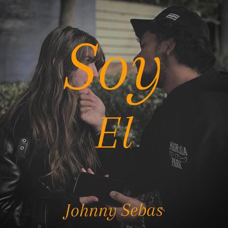 Soy El | Boomplay Music