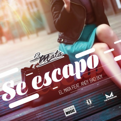 Se Escapo (feat. Andy Bad Boy) | Boomplay Music