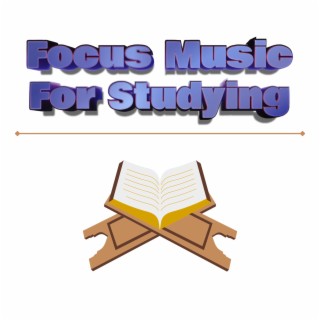 Concentration Music For Studying
