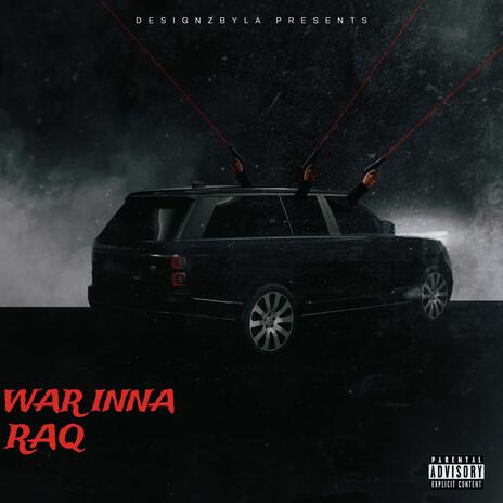 War Inna Raq ft. Belt Boy Twan