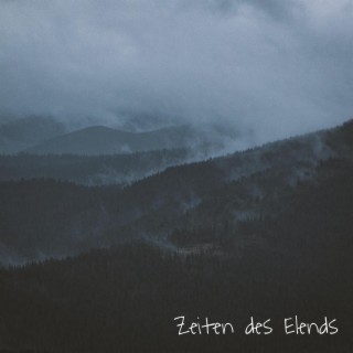 Zeiten des Elends lyrics | Boomplay Music