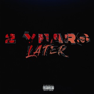 2 Years Later lyrics | Boomplay Music