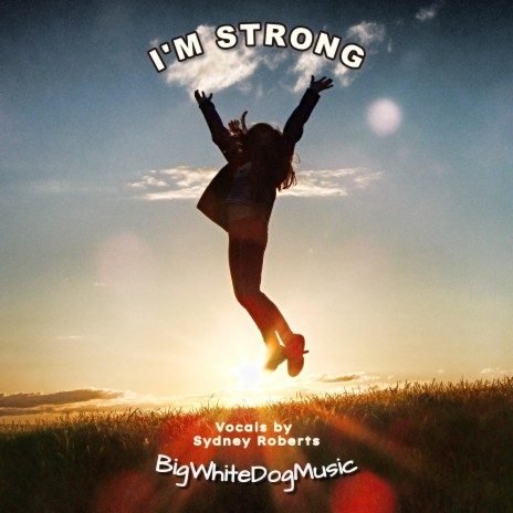 I'm Strong | Boomplay Music
