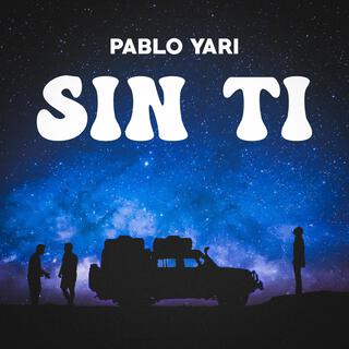 Sin Ti lyrics | Boomplay Music