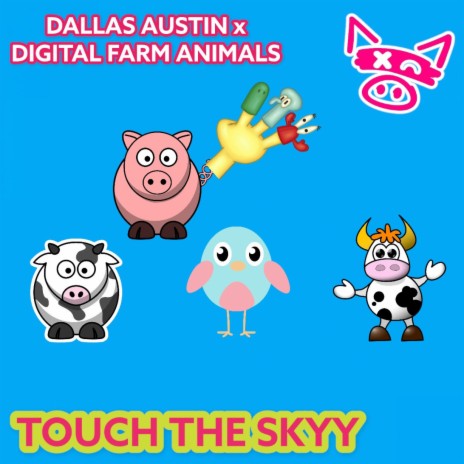 Touch the Sky ft. Digital Farm Animals