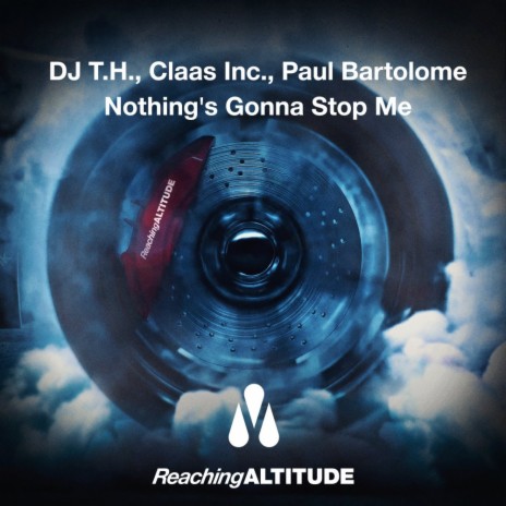 Nothing's Gonna Stop Me ft. Claas Inc. & Paul Bartolome | Boomplay Music