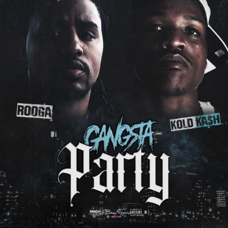 Gangsta Party (feat. Kold Ka$h) | Boomplay Music