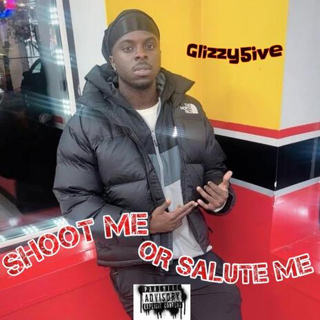 SHOOT ME OR SALUTE ME | Boomplay Music