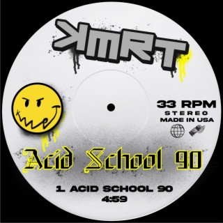 Acid School 90