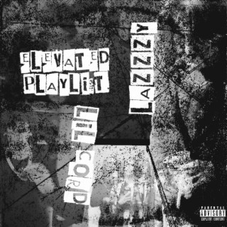 ELEVATED PLAYLI$t