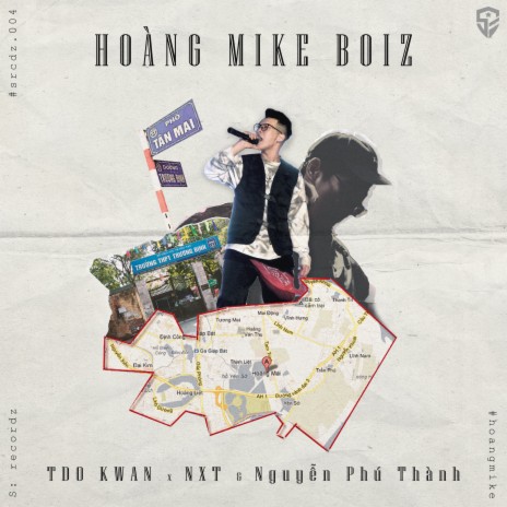 HOÀNG MIKE BOIZ ft. TDO Kwan & Nguyễn Phú Thành | Boomplay Music