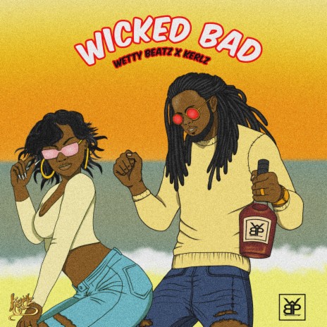 Wicked Bad ft. Kerlz | Boomplay Music