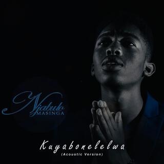 Kuyabonelelwa (Acoustic)