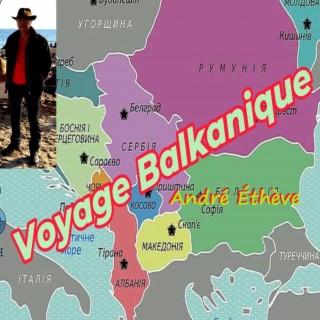 Voyage balkanique