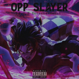 Opp Slayer