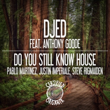 Do You Still Know House (Djed Classic Remix) ft. Anthony Goode