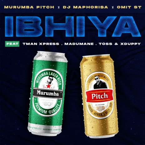 Ibhiya ft. DJ Maphorisa, Omit ST, Tman Xpress, Madumane & Toss | Boomplay Music