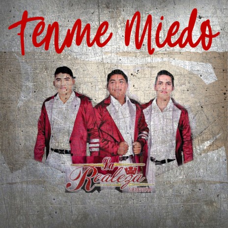 Tenme Miedo | Boomplay Music