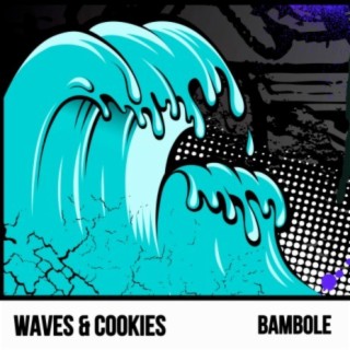 Waves & Cookies