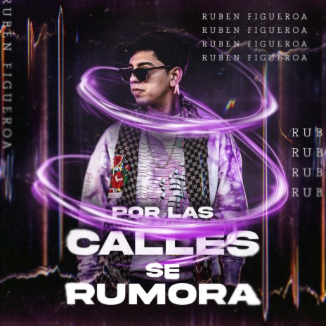 Por Las Calles Se Rumora | Boomplay Music