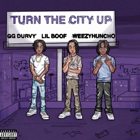 Turn The City Up ft. WeezyHuncho & GG Durvey