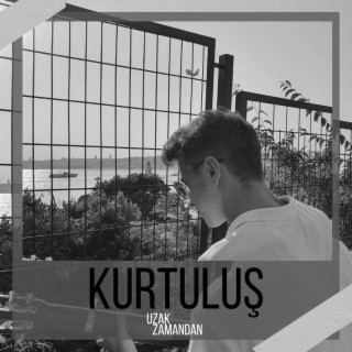 Kurtuluş lyrics | Boomplay Music