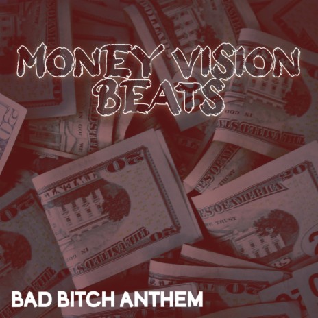 Bad Bitch Anthem | Boomplay Music