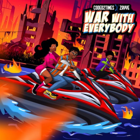 War With Everybody (WWE) ft. Zayye | Boomplay Music