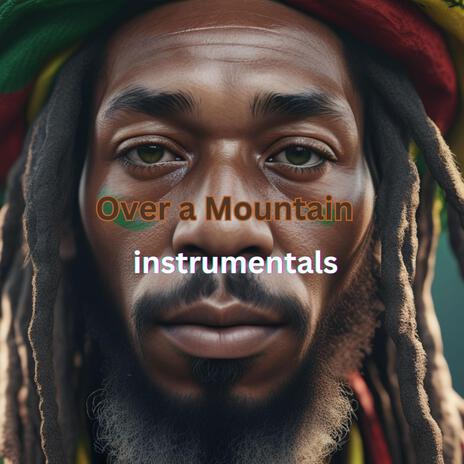 Over a Mountain Reggae Instrumentals