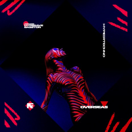 OVERSEAS (HYPERTECHNO) ft. BASSTON | Boomplay Music