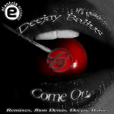 Come On (Jhon Denas, Deejay Balius Remix)