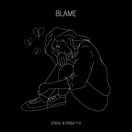 Blame ft. FR3SH TrX | Boomplay Music