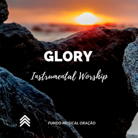 Glory (Instrumental Worship) | Boomplay Music