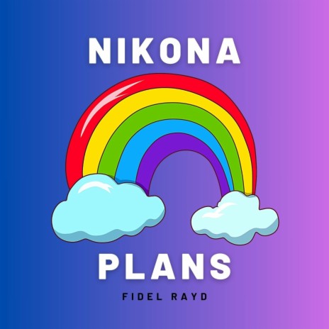 Nikona Plans | Boomplay Music