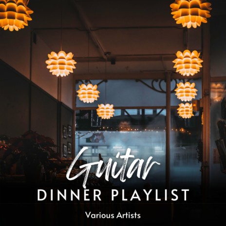 Dinner Guitar Playlist