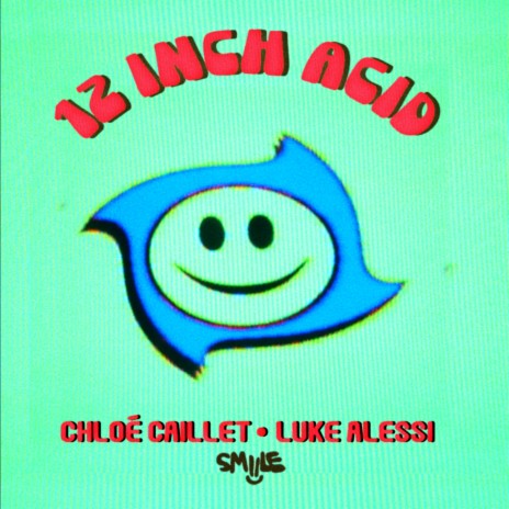 12 Inch Acid ft. Luke Alessi | Boomplay Music