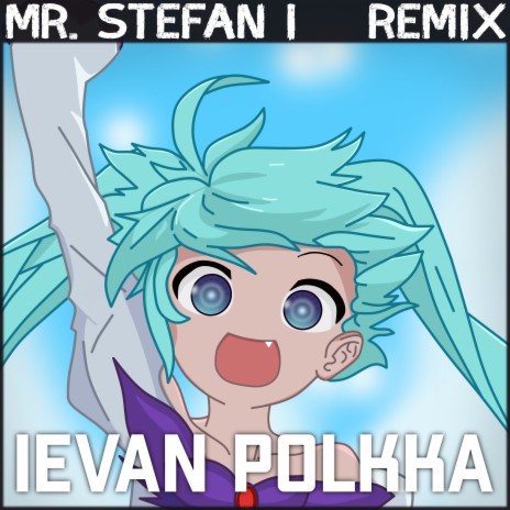 Ievan Polkka (Remix)