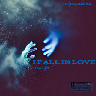 Fall in love 2 fast