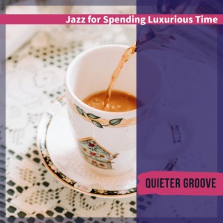 Jazz for Spending Luxurious Time