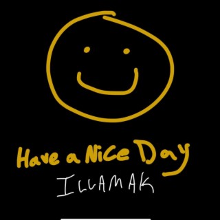 Have a Nice Day