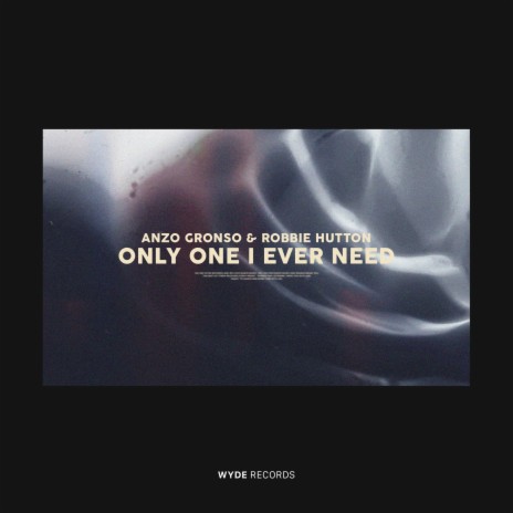 Only One I Ever Need ft. Robbie Hutton | Boomplay Music