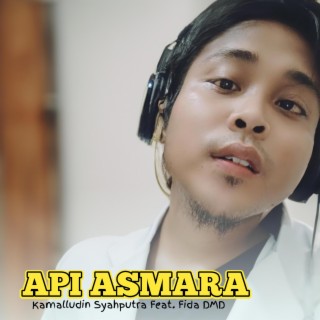 Api Asmara ft. Fida dmd lyrics | Boomplay Music