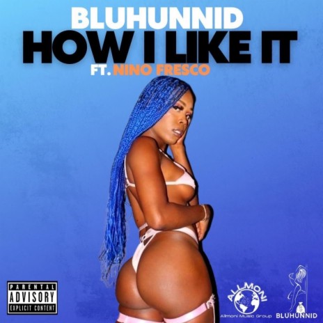 How I Like It ft. Nino Fresco | Boomplay Music