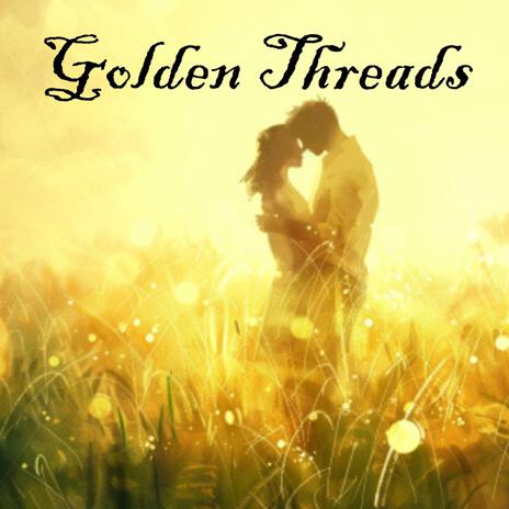 Golden Threads | Boomplay Music