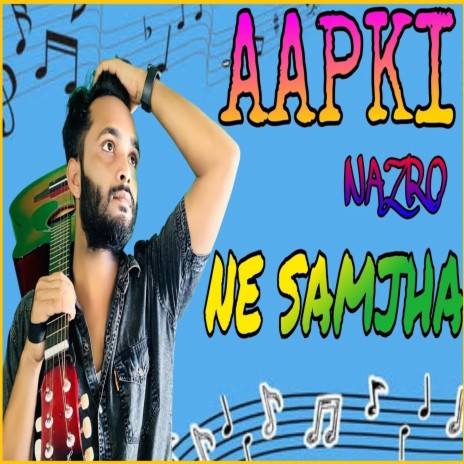 Aapki Nazron Ne Samjha | Boomplay Music
