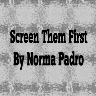 Screen Them First