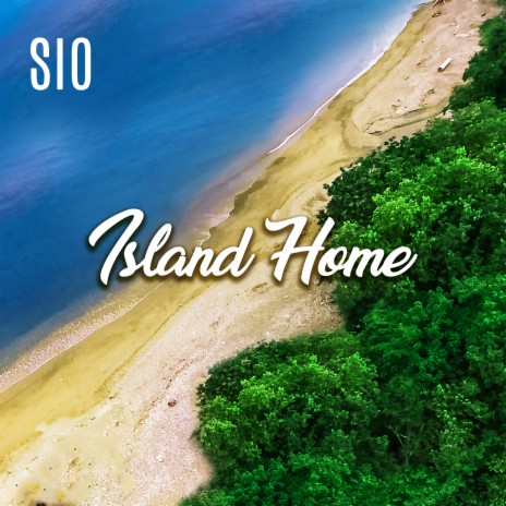 Island Home | Boomplay Music